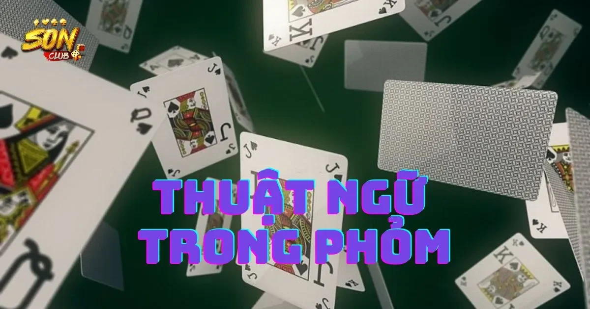 Thuật ngữ trong phỏm: Giải thích cơ bản và cần thiết 1 Giới thiệu về thuật ngữ trong phỏm